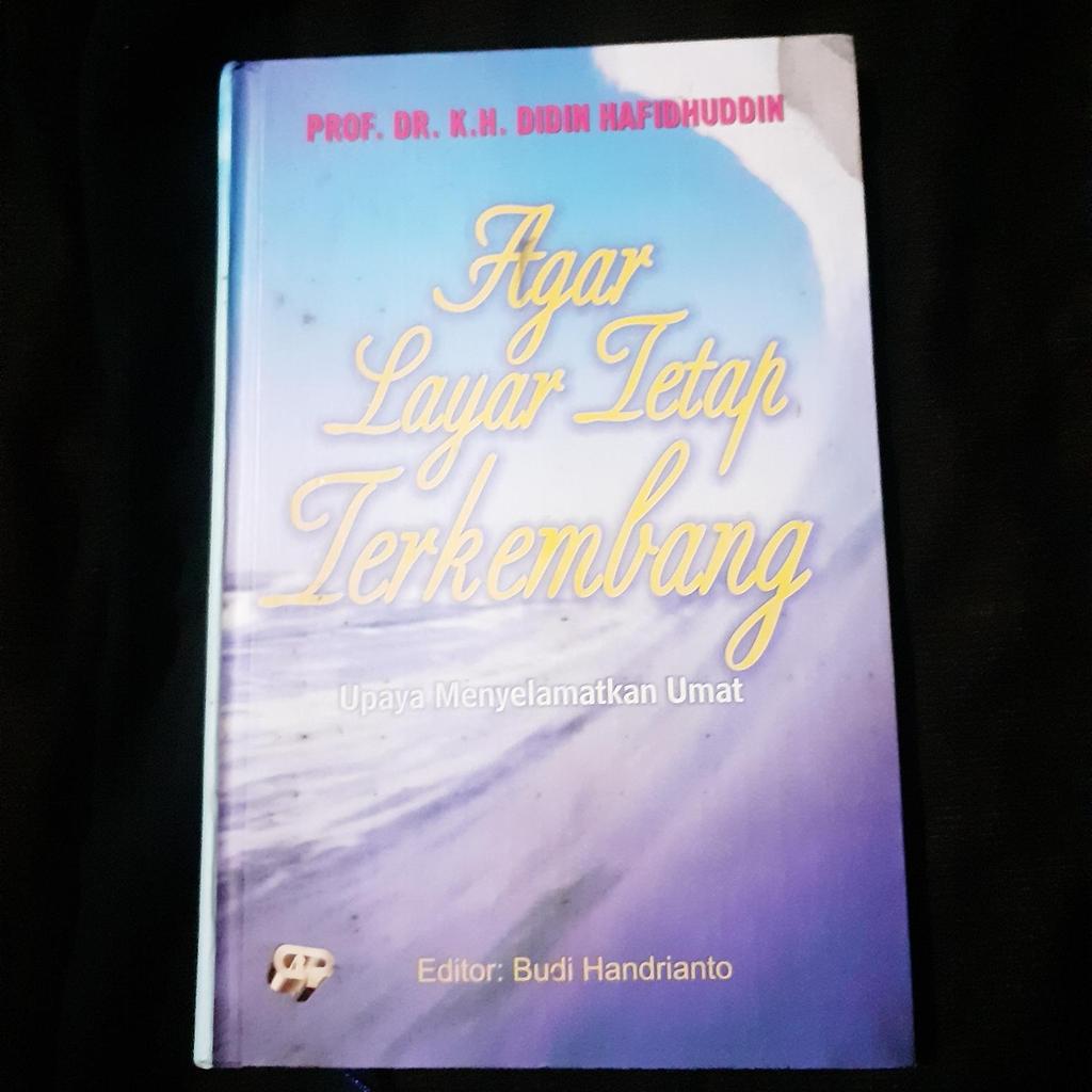 Agar Layar Tetap Terkembang