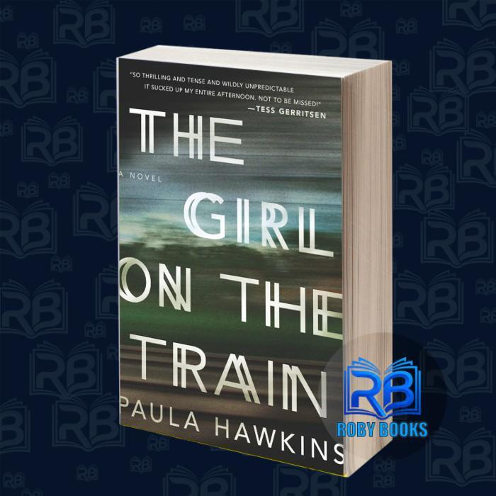 The Girl on the Train Paula Hawkins