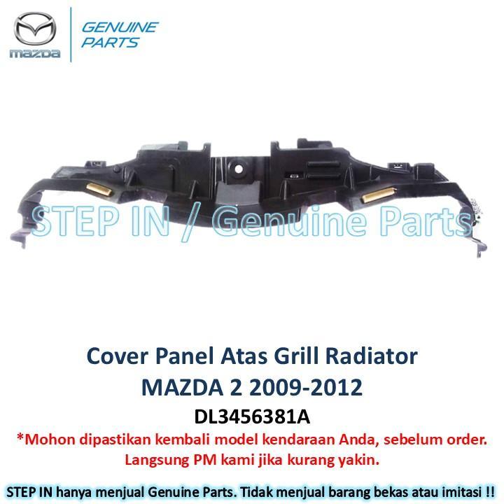Cover panel grille radiator Tutup Grill Atas Mazda 2 Mazda2 DL3456381A 2009 2010 2011 2012 Original