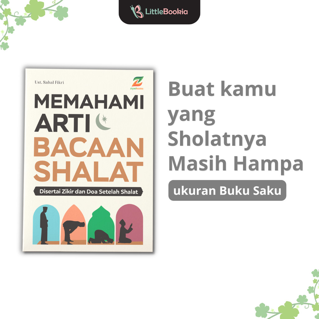 Memahami Arti Bacaan Sholat Lengkap Dengan Doa Buku Panduan Sholat Islami
