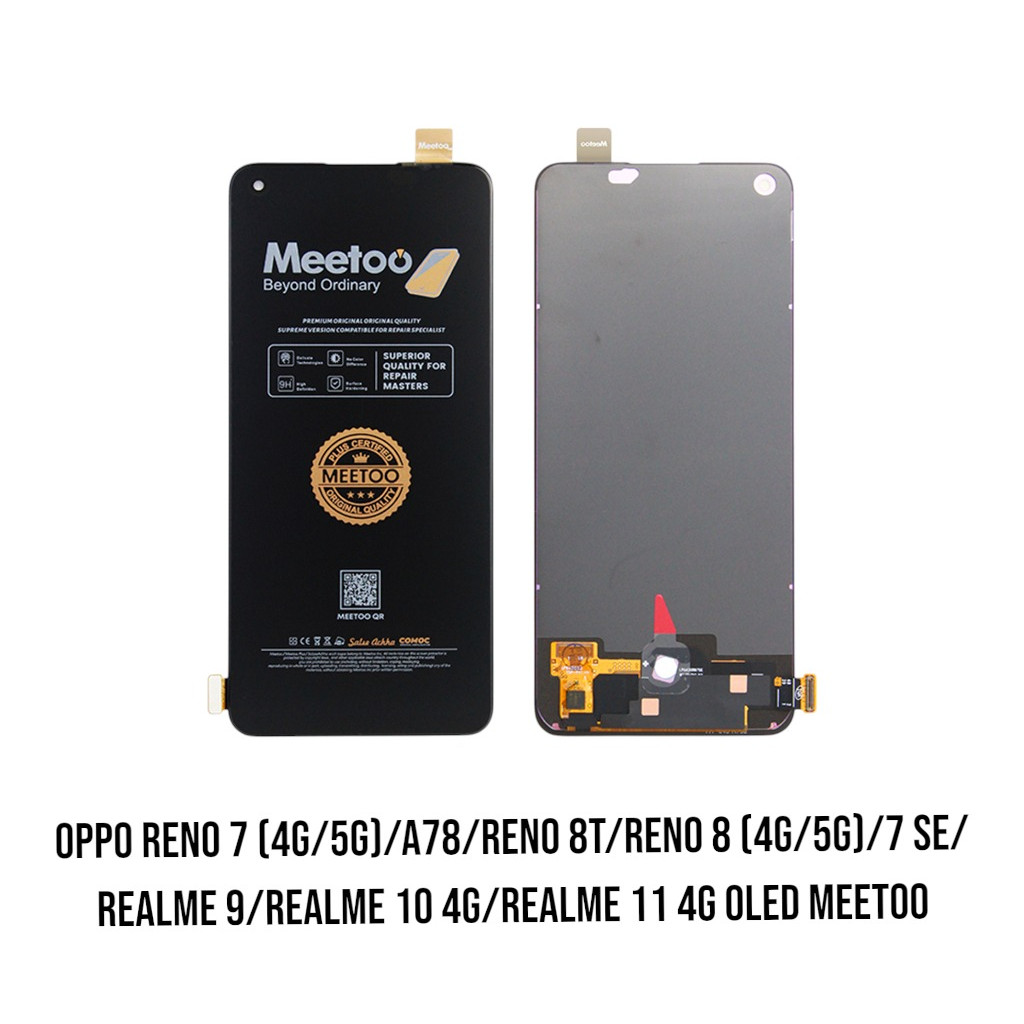 OLED MEETOO - LCD TOUCHSCREEN OPPO RENO 7 (4G/5G)/A78/RENO 8T/RENO 8 (4G/5G)/7 SE/RL 9/RL 10 4G/RL 9