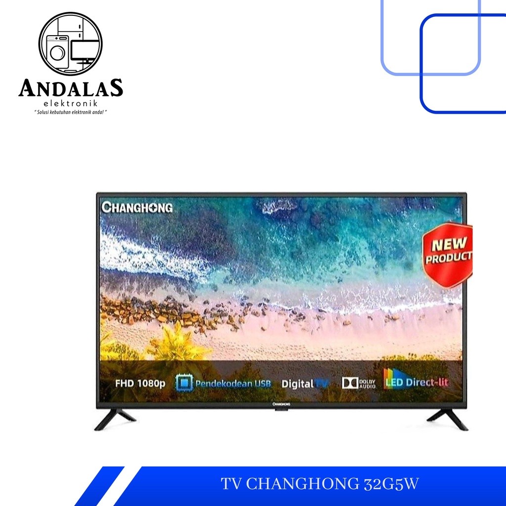 LED TV CHANGHONG 32" INCH L-32G5W L32G5W DIGITAL TV FHD 1080P DOLBY 32G5W