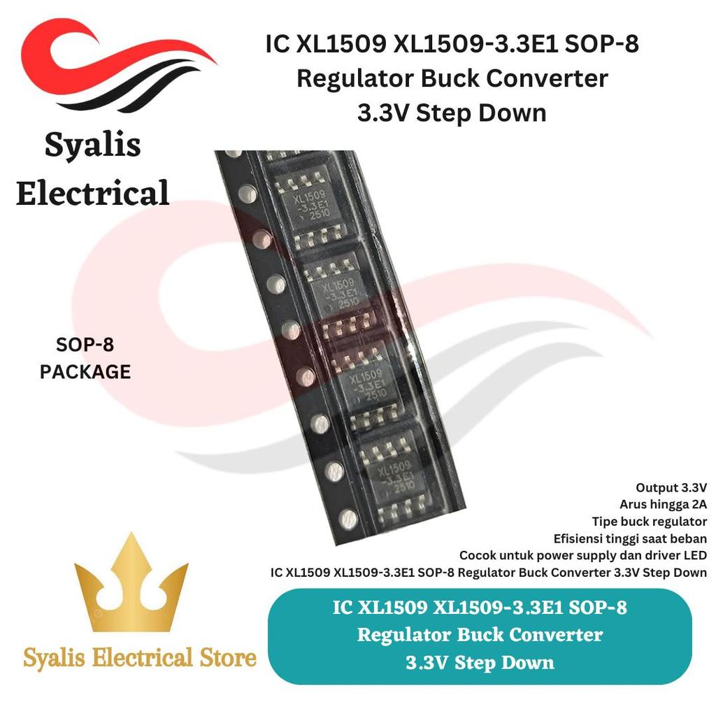 IC XL1509 XL1509-3.3E1 SOP-8 Regulator Buck Converter 3.3V Step Down [Syalis]
