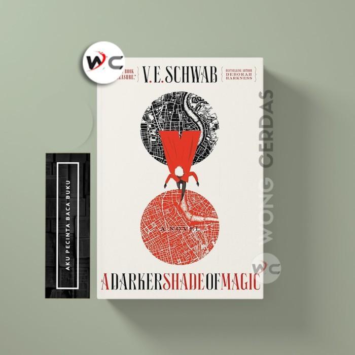 A Darker Shade of Magic by V. E. Schwab