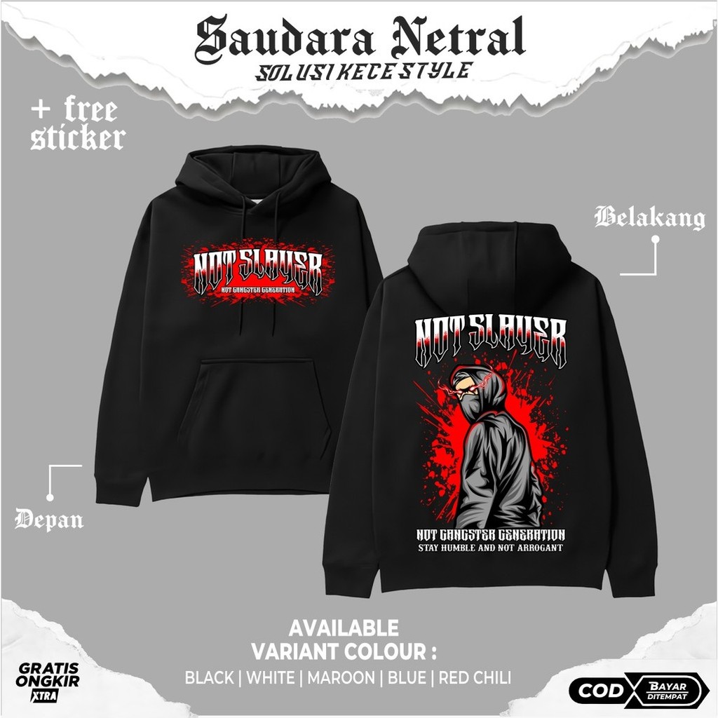 (HF240B) HOODIE NETRALNOT SLAYER NOT GANGSTER GENERATION STAY HUMBLE JAKET NETRAL TERBARU - JAKET NE