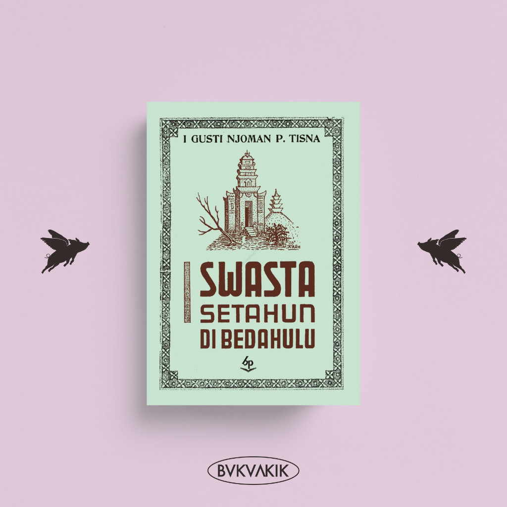 I Swasta setahun Di Bedahulu (HC)
