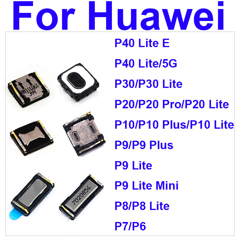 Earpiece Speaker For Huawei P6 P7 P8 P9 P10 P20 P30 P40 Lite E Mini Pro Plus 5G Speaker Sound Earpho