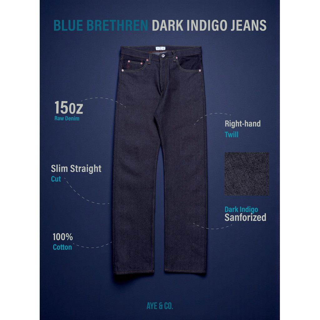 AYE & CO - Blue Brethren 15oz Dark Indigo Raw Slim Straight Jeans