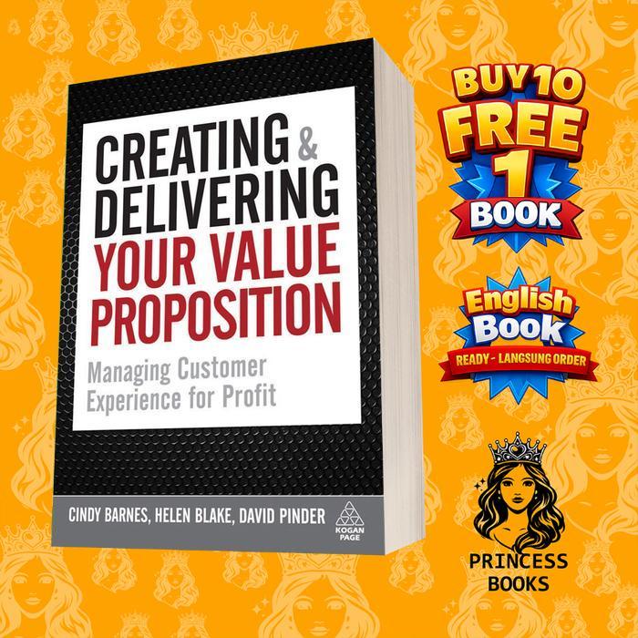 Creating and Delivering Your Value Proposition
