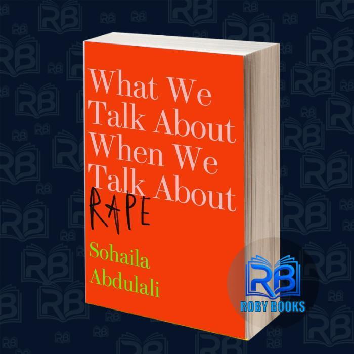 What We Talk About When We Talk About Rape