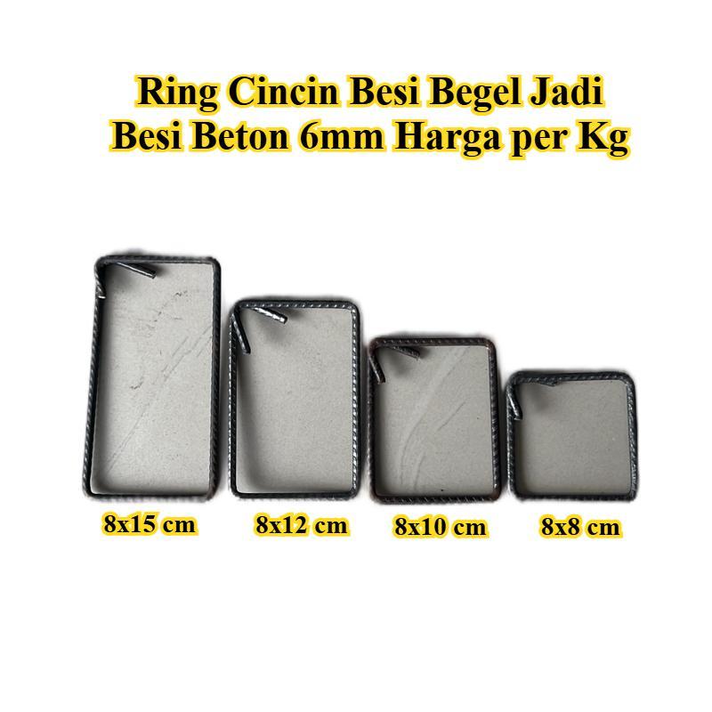 Ring Cincin Besi Begel Jadi Behel Besi Beton 6mm Ukuran 8x8 8x10 8x12 8x15 cm - Tulangan Tiang Kolom