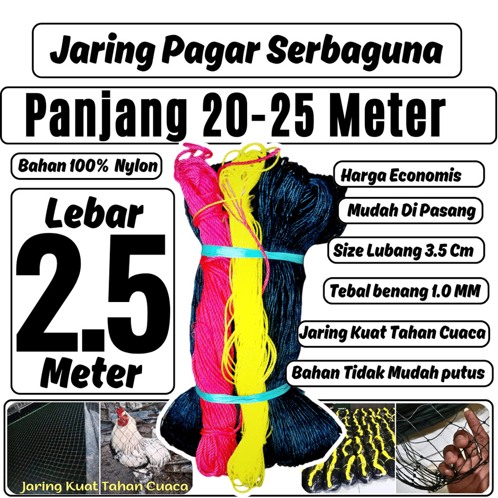 Jaring Pagar Ayam Lebar 2,5 Meter x  25 Meter Benang Tebal Awet 20 Tahun Jaring Pagar Tanaman, Jarin
