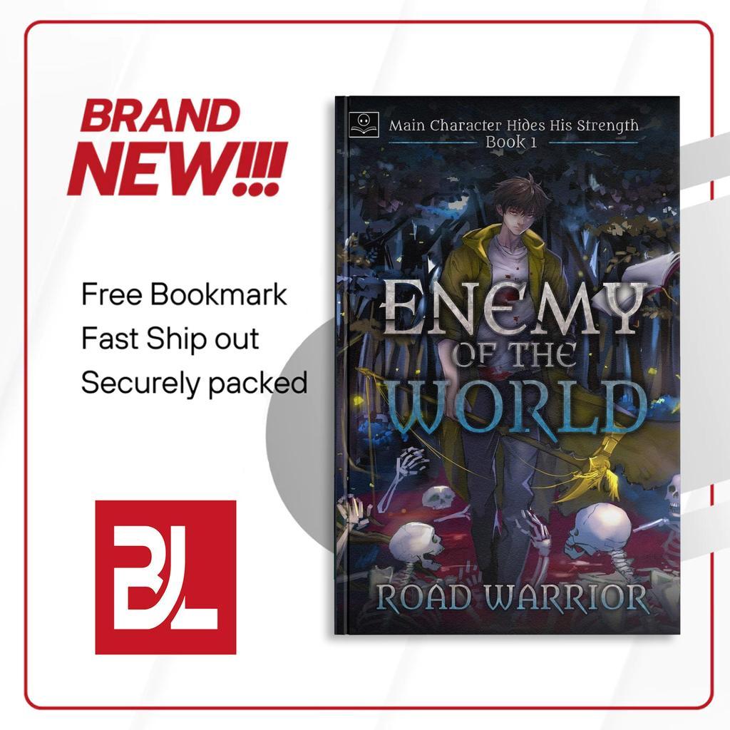 Enemy of the World (Main Character hides his Strength Book 1), Vol. 1 ( Light Novel ) by Road Warrio