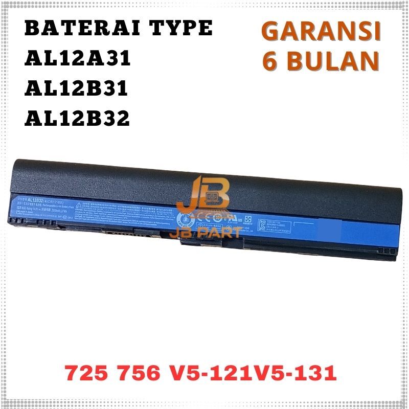 BATERAI ACER 725 756 AL12A31 AL12B31 AL12B32 AL12X32 AL12B72 -JBPART