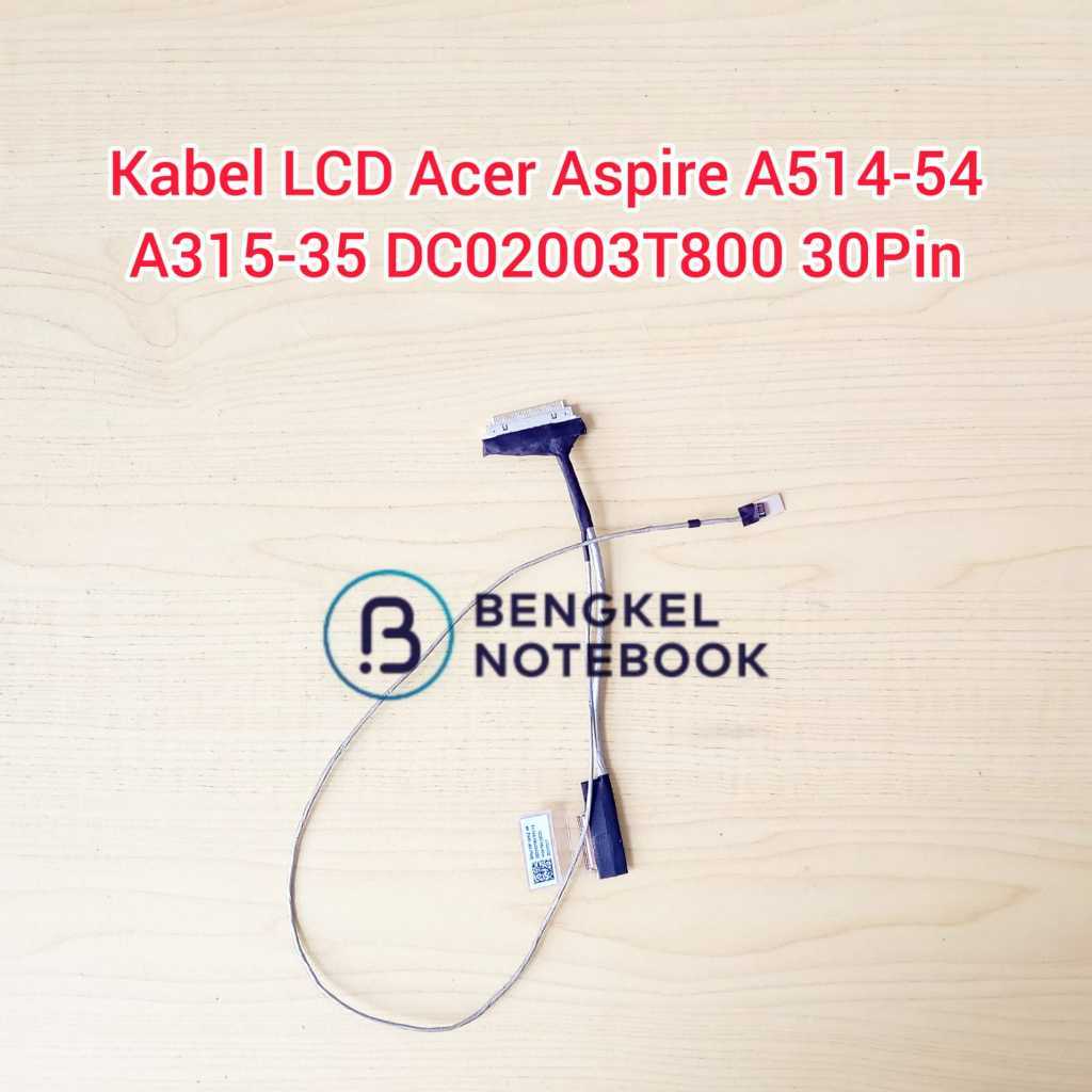 Kabel LCD Acer Aspire A514-54 A514-54G N20C5 A315-35 A514-54G N20C4 Swift 3 S40-53 Extensa EX214-52 