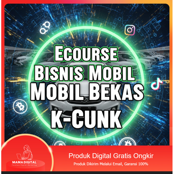 Ecourse Bisnis Mobil Bekas K-Cunk Motor : Panduan Lengkap Usaha Dapat Unit Murah & Untung Besar