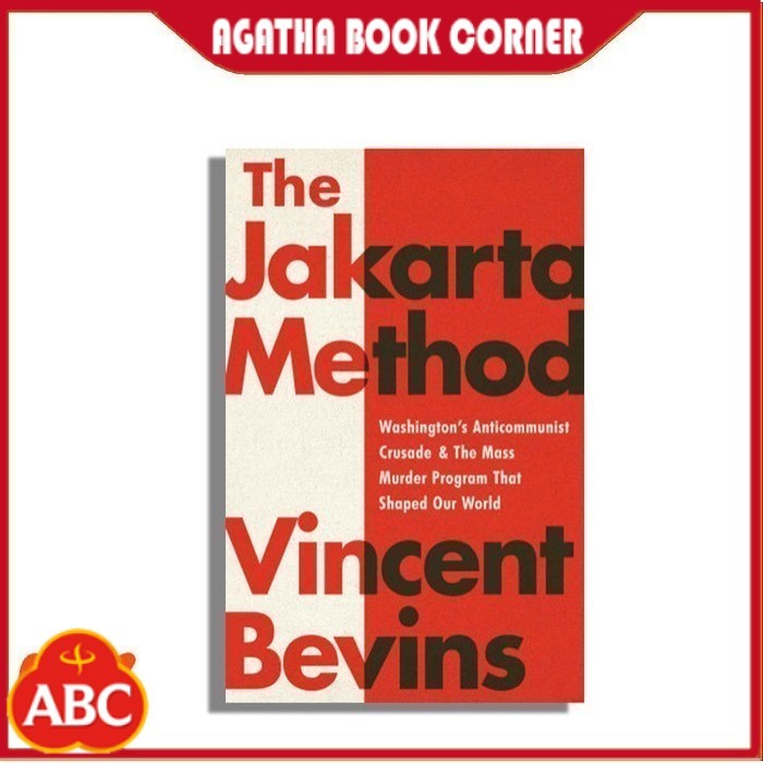 The Jakarta Method by Vincent Bevins