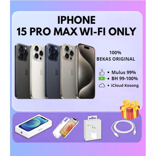 IPHONE 15 PRO / PRO MAX WIFI ONLY 128GB/256GB SECOND FULLSET