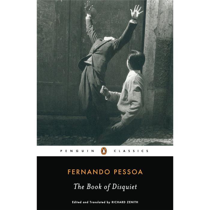 The Book of Disquiet by Fernando Pessoa