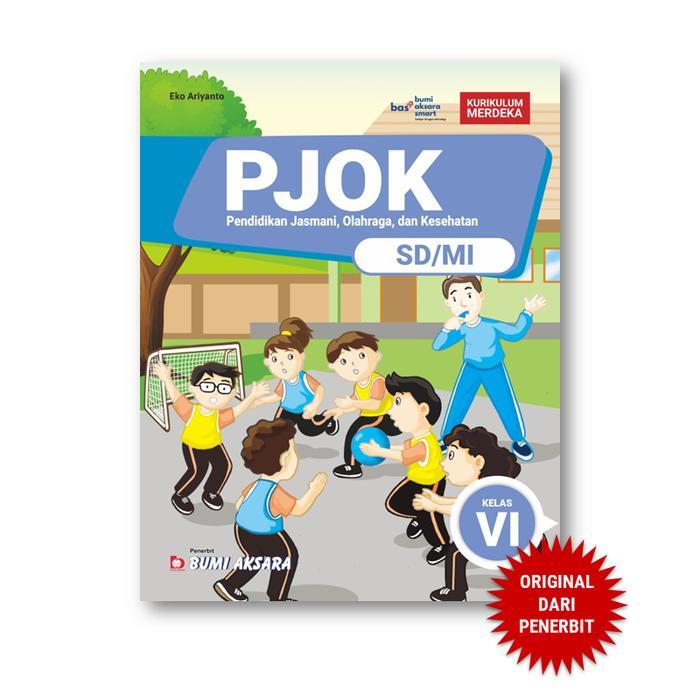 AJ10 PJOK Pendidikan Jasmani Olahraga dan Kesehatan SD MI Kelas 6 VI Kurikulum Merdeka - CP Terbaru 