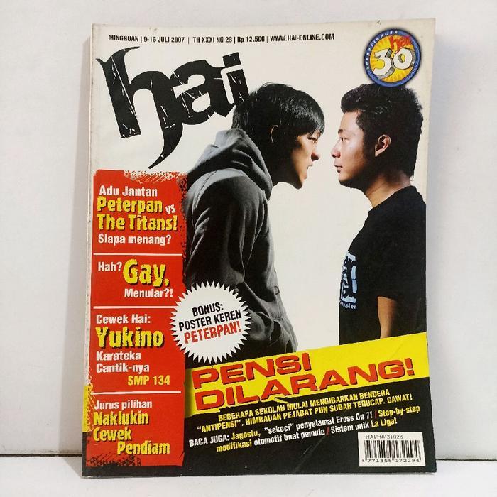 Majalah Hai : majalah vintage Hai Edisi  28 Juli 2007 - Pensi di larang (beberapa sekolah mulai meng