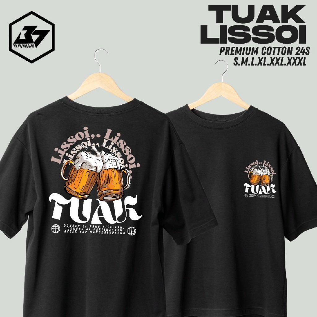 Kaos Batak TUAK LISSOI T-shirt  kaos unisex marga batak - kaos adem - sablon dtf - Cotton