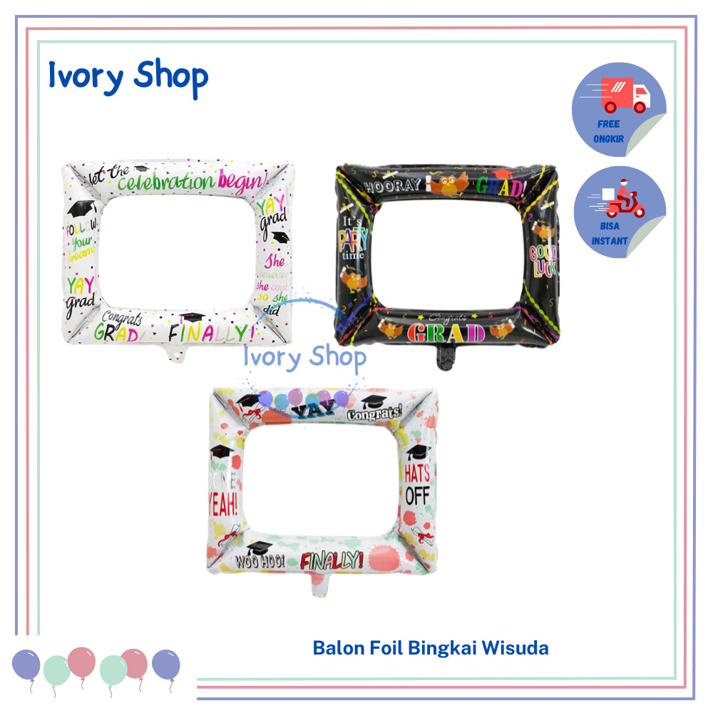 Balon Foil Bingkai Foto Frame Photo booth Wisuda Graduation Bando
