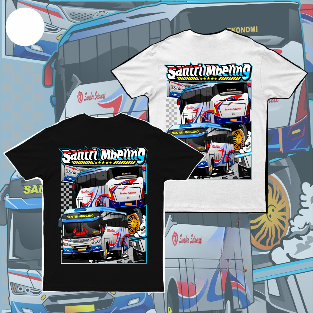 KAOS ANAK BUS SANTRI MBELING SUGENG RAHAYU KAOS BUS BASURI