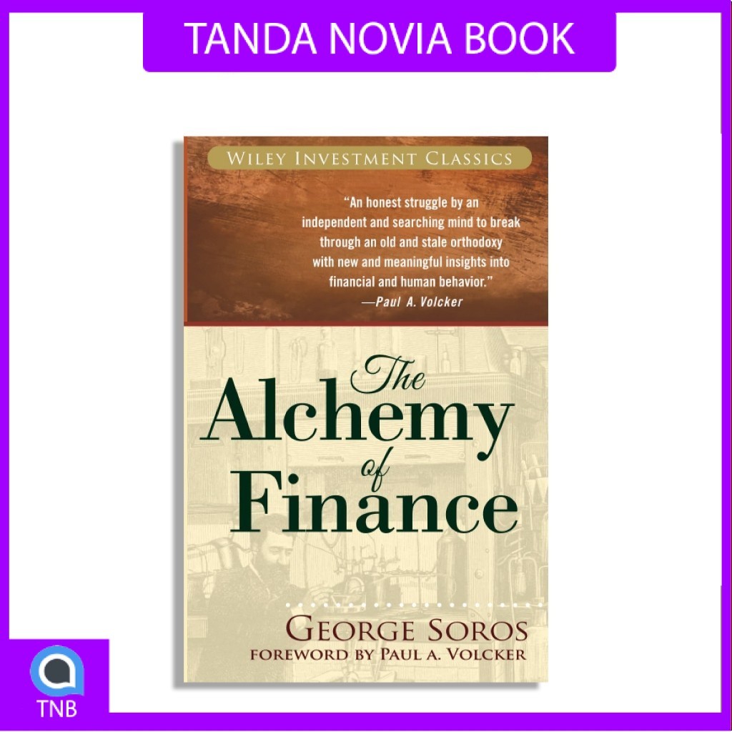 The Alchemy of Finance by George Soros