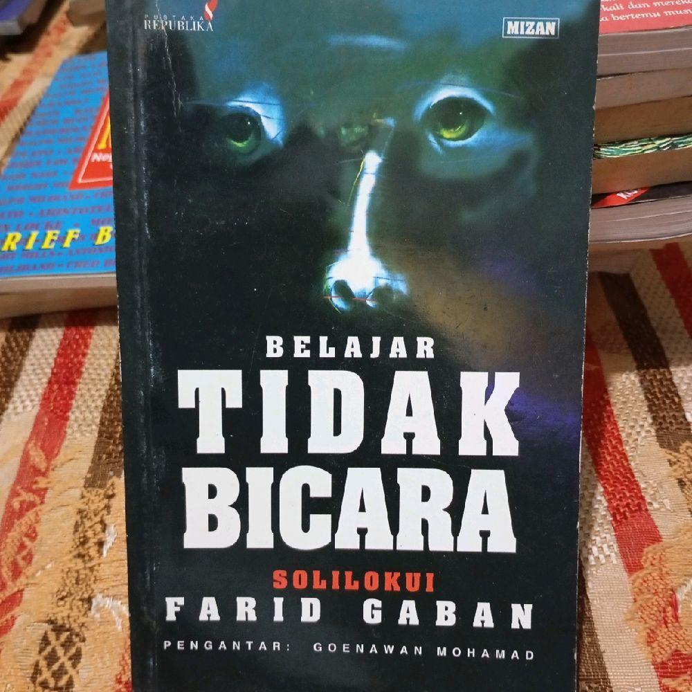 Belajar Tidak Bicara by Farid Gaban