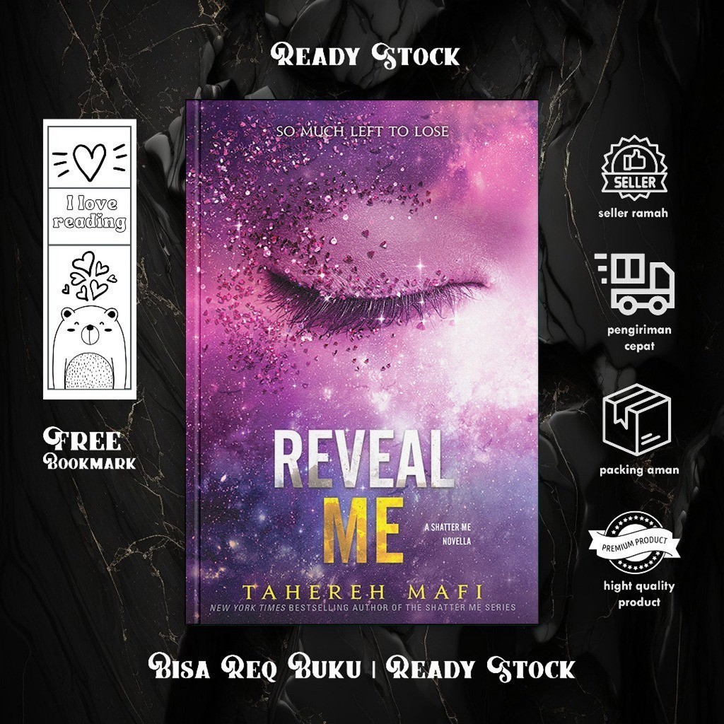 Reveal Me (Shatter Me, #5.5) by Tahereh Mafi (English/Indonesia)