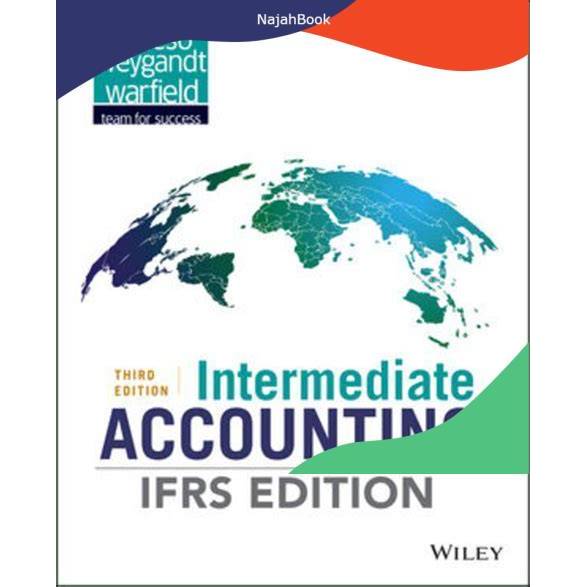 Intermediate accounting ifrs 3rd third edition by kieso