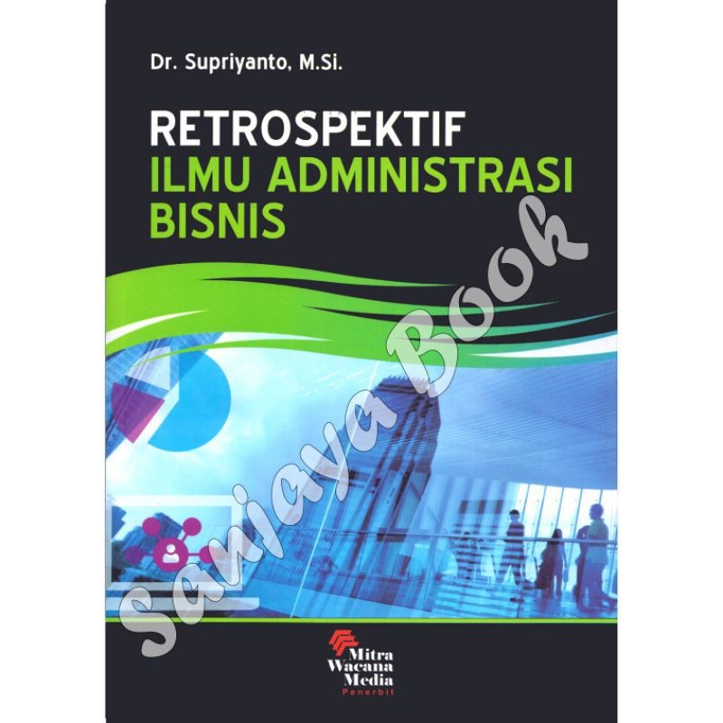 RETROSPEKTIF ILMU ADMINISTRASI BISNIS