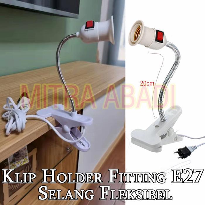 Clamp Holder Fitting E27 / Holder Lampu E27 Kabel Fleksibel + Switch