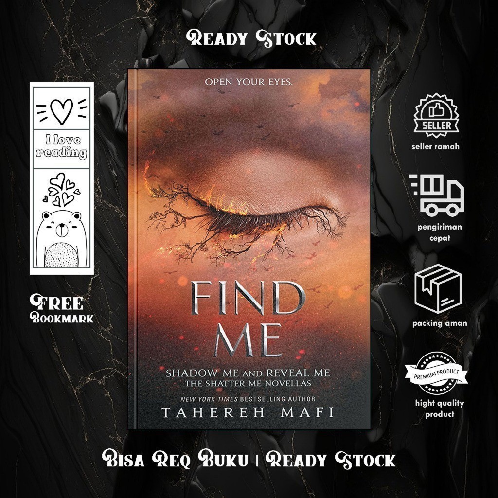 Find Me (Shatter Me, #4.5-5.5) by Tahereh Mafi (English/Indonesia)