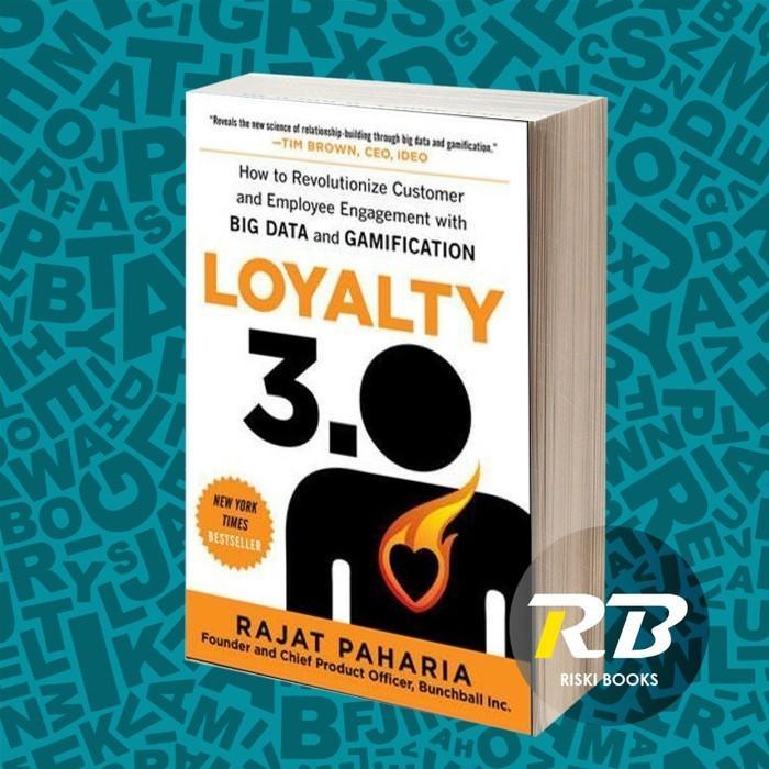 buku Loyalty 3.0: How to Revolutionize Customer and Employee Engagement