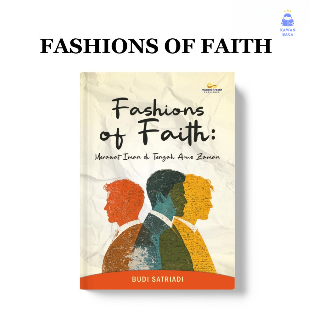 BUKU FASHIONS OF FAITH ORIGINAL – Buku Islami Remaja & Self Improvement Iman Best Seller - Kawan Bac
