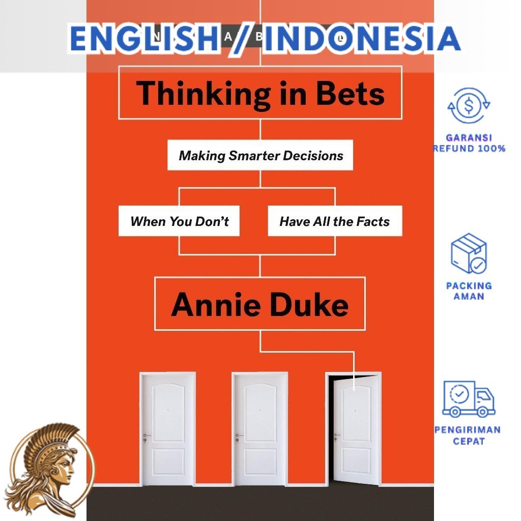 Thinking in Bets: Making Smarter Decisions (Indonesia/English)-Athena