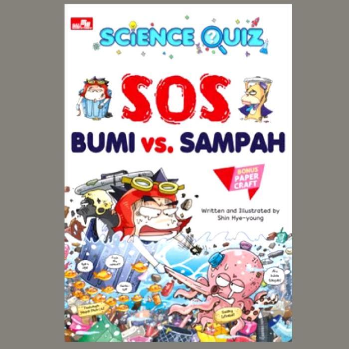 Buku Seri Science Quiz - SOS Bumi Vs Sampah