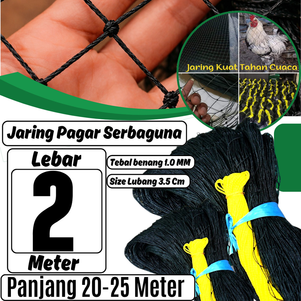 Jaring Pagar Ayam Lebar 2 Meter x 25 Meter Jaring Kuat Anti Putus Tahan Cuaca, Jaring Pagar Tanaman,