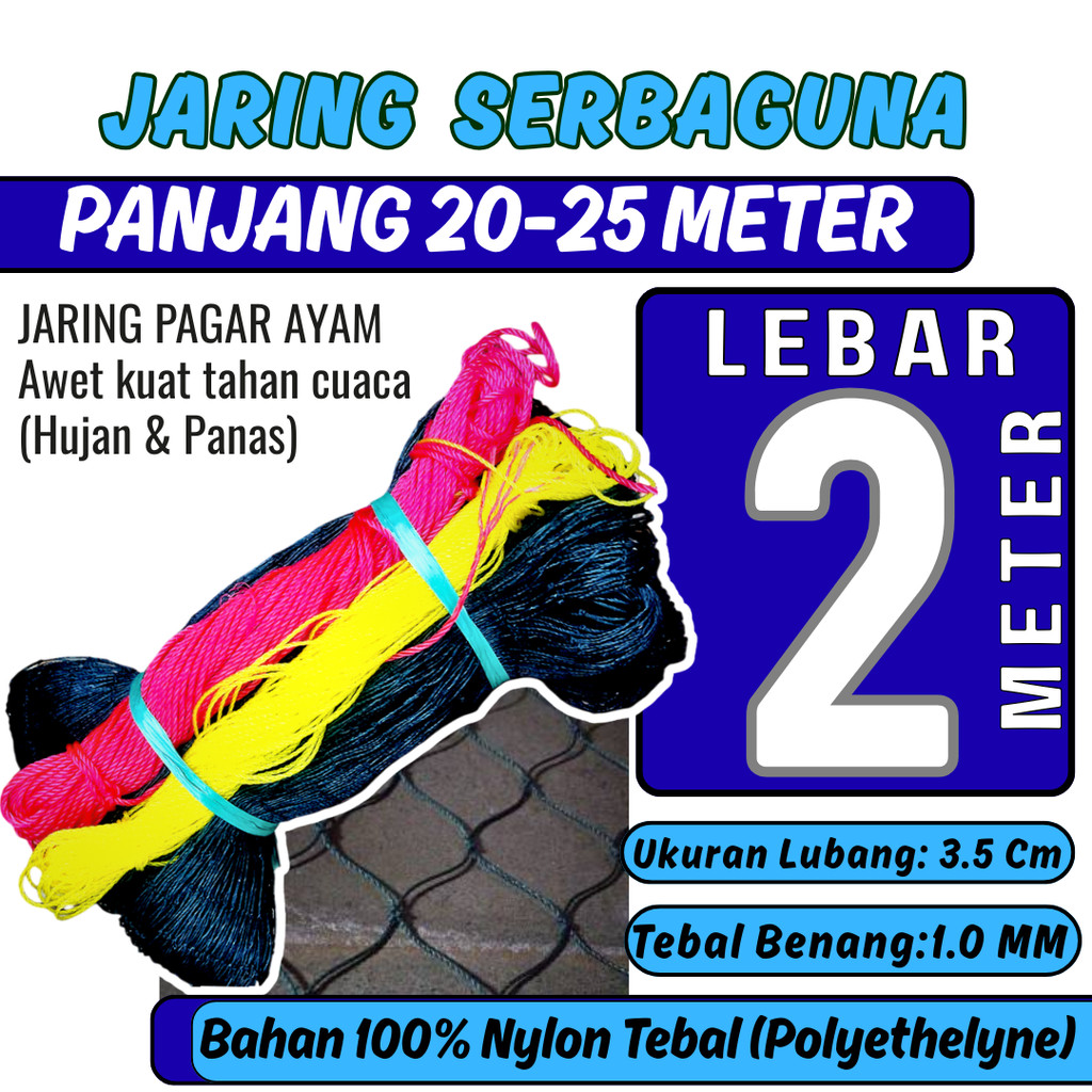 Jaring Ayam Bahan Nylon Tebal Lebar 2 Meter x  25 Meter Jaring Ayam Awet Tahan Cuaca Fungsi Jaring T