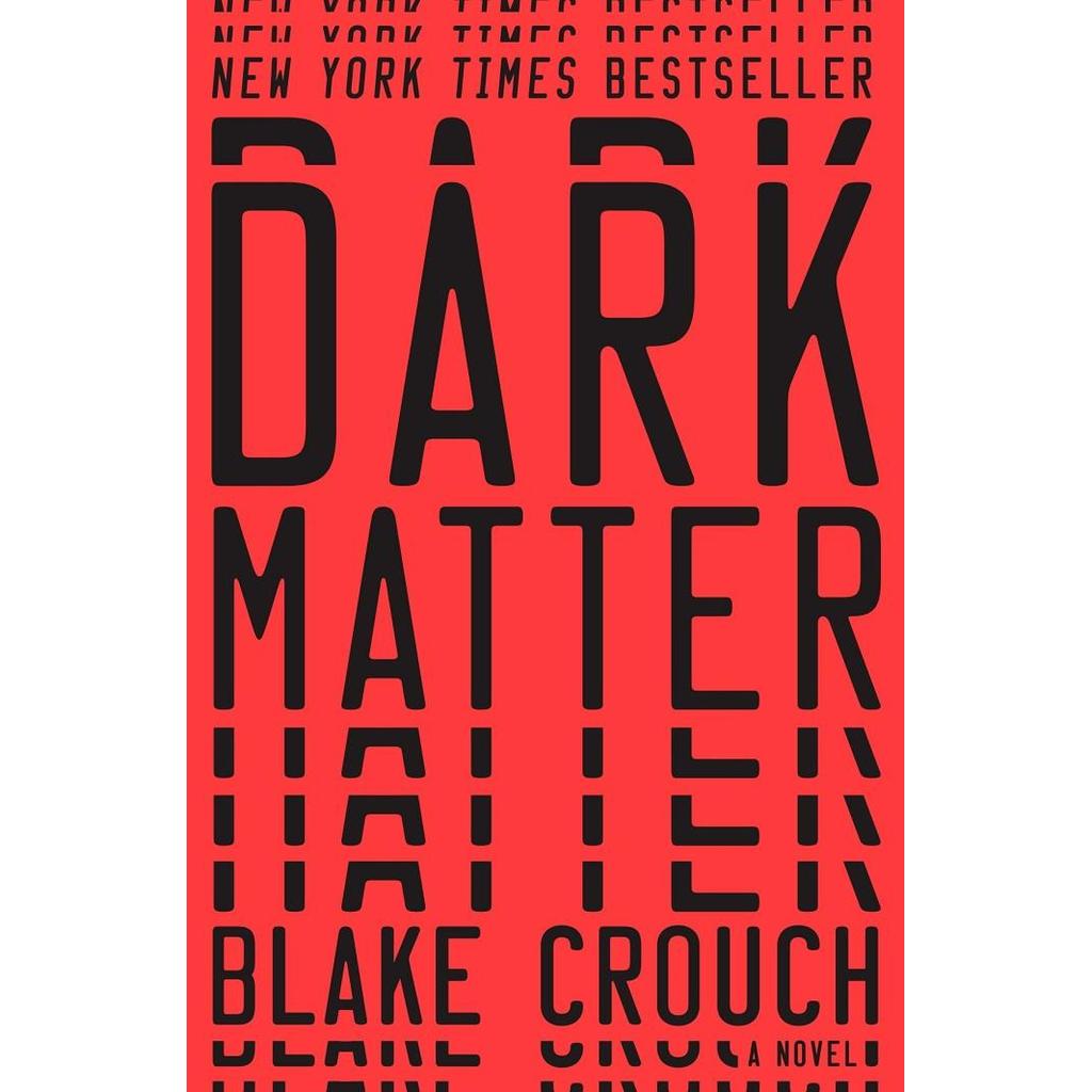 Dark Matter by Blake Crouch