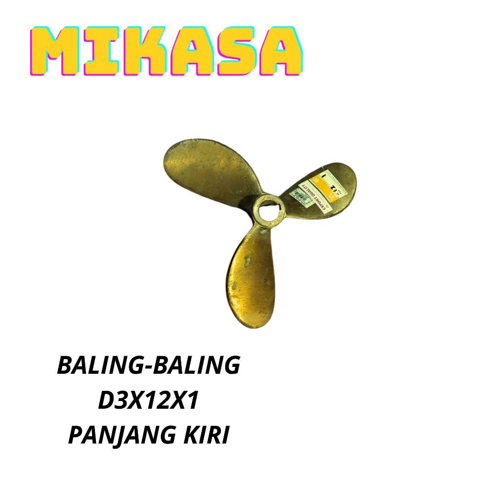 MIKASA BALING-BALING D3X12X1 PANJANG KIRI / PROPELLER MIKASA D3X12X1 PANJANG KIRI / BALING BALING KU