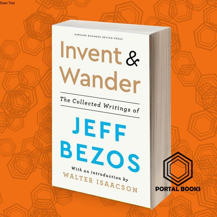 Invent and Wander Jeff Bezos