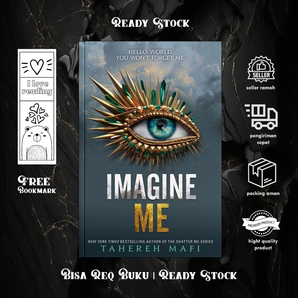 Imagine Me (Shatter Me, #6) by Tahereh Mafi (English/Indonesia)