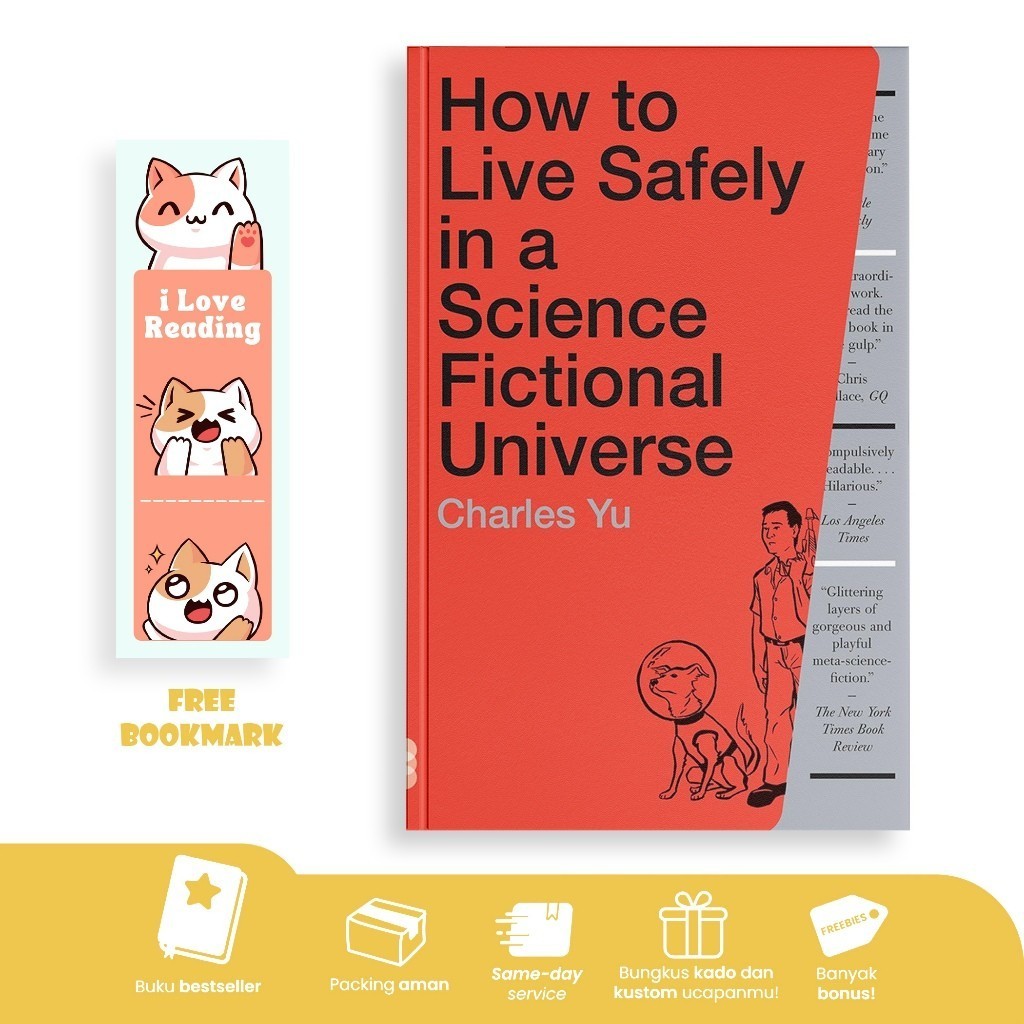 How to Live Safely in a Science Fictional Universe by Charles Yu (English/Indonesi)