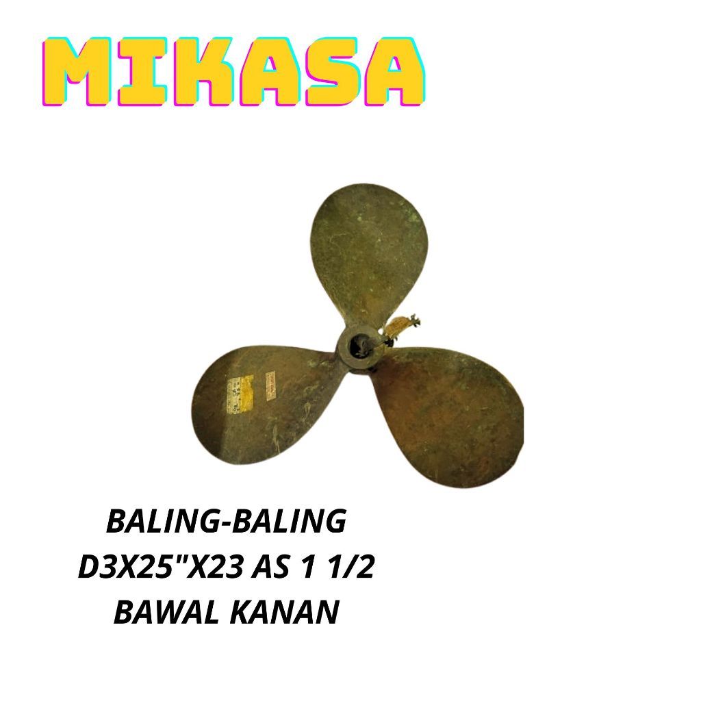 MIKASA BALING-BALING D3X25X23 AS 1 1/2 BAWAL KANAN / BALING-BALING KUNINGAN / BALING BALING KAPAL MI