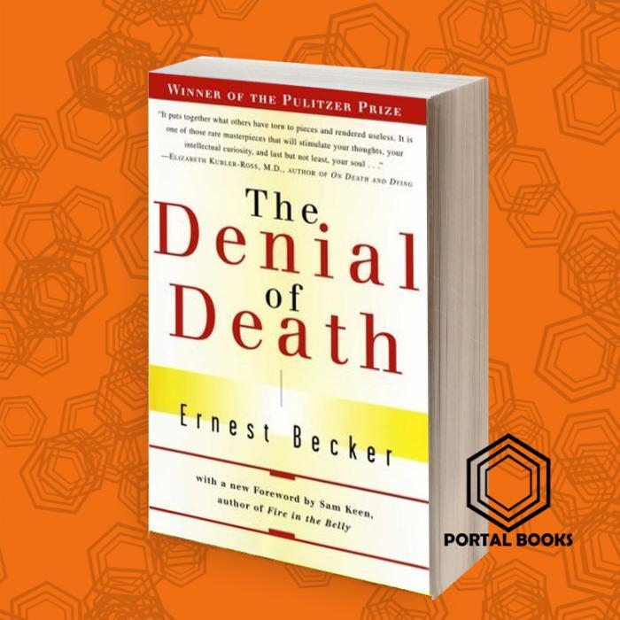 The Denial of Death Ernest Becker