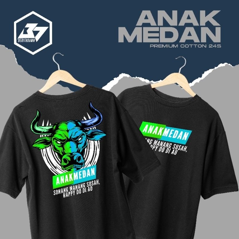 ANAK MEDAN Kaos Batak Premium Cotton 30S