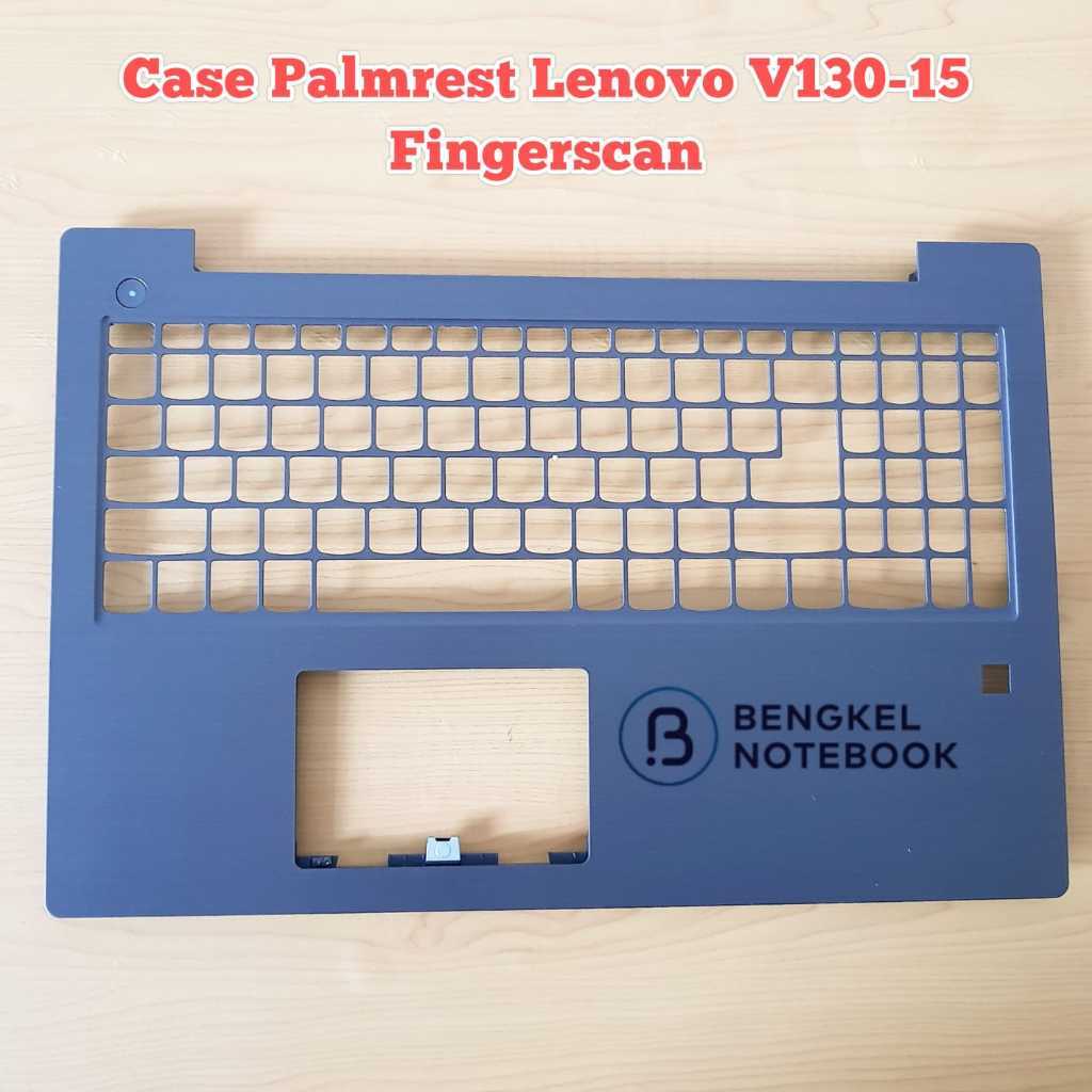 Case Casing Palmrest Lenovo V130-15 V130-15IGM V130-15IKB V330-15IKB V330-15ISK V330-15 Fingerscan